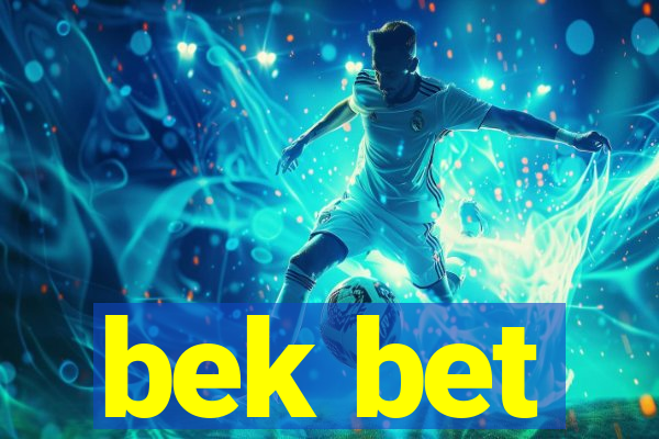 bek bet